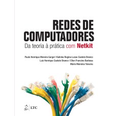 REDES DE COMPUTADORES - DA TEORIA À PRÁTICA COM NETKIT