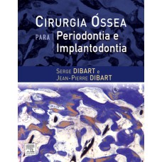 CIRURGIA ÓSSEA PARA PERIODONTIA E IMPLANTODONTIA