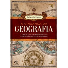 A VINGANÇA DA GEOGRAFIA