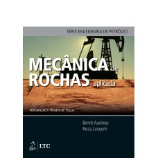 MECÂNICA DE ROCHAS APLICADA - PERFURAÇÃO E PROJETO DE POÇOS