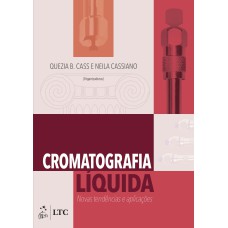 CROMATOGRAFIA LÍQUIDA - NOVAS TENDÊNCIAS E APLICAÇÕES