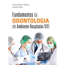 FUNDAMENTOS DA ODONTOLOGIA EM AMBIENTE HOSPITALAR