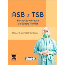 ASB E TSB - FORMAÇÃO E PRÁTICA DA EQUIPE AUXILIAR