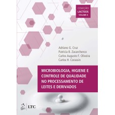 MICROBIOLOGIA, HIGIENE E CONTROLE DE QUALIDADE NO PROCESSAMENTO DE LEITES E DERIVADOS VOL IV