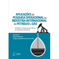 APLICAÇÕES DE PESQUISA OPERACIONAL NA INDÚSTRIA INTERNACIONAL DE PETRÓLEO E GÁS