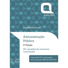 ADMINISTRAÇÃO PÚBLICA - QUESTÕES, 2ª ED