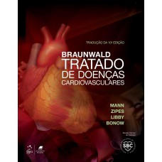 BRAUNWALD - TRATADO DE DOENÇAS CARDIOVASCULARES