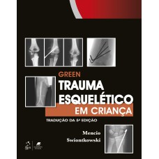 GREEN TRAUMA ESQUELÉTICO EM CRIANÇA