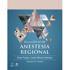 BROWN ATLAS DE ANESTESIA REGIONAL