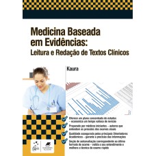 MEDICINA BASEADA EM EVIDÊNCIAS - LEITURA E REDAÇÃO DE TEXTOS CLÍNICOS - LEITURA E REDAÇÃO DE TEXTOS CLÍNICOS