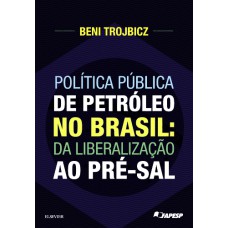 POLÍTICA PÚBLICA DE PETRÓLEO NO BRASIL