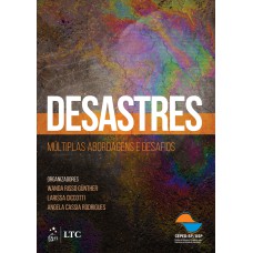 DESASTRES - MÚLTIPLAS ABORDAGENS E DESAFIOS