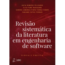 REVISÃO SISTEMÁTICA DA LITERATURA EM ENGENHARIA DE SOFTWARE