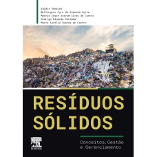 RESÍDUOS SÓLIDOS - CONCEITOS, GESTÃO E GERENCIAMENTO