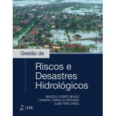 GESTÃO DE RISCOS E DESASTRES HIDROLÓGICOS