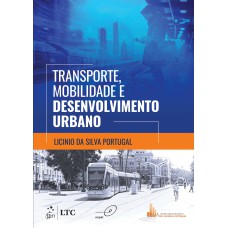 TRANSPORTE, MOBILIDADE E DESENVOLVIMENTO URBANO