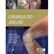 CIRURGIA DO JOELHO - DA SIMULAÇÃO À PRÁTICA