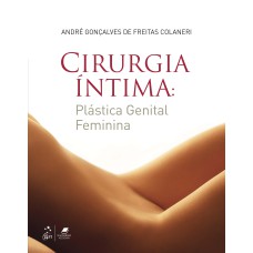 CIRURGIA ÍNTIMA - PLÁSTICA GENITAL FEMININA