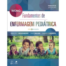 WONG - FUNDAMENTOS DE ENFERMAGEM PEDIÁTRICA