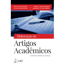 ELABORAÇÃO DE ARTIGOS ACADÊMICOS - ESTRUTURAS, MÉTODOS E TÉCNICAS