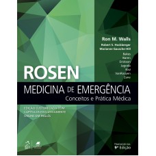 ROSEN MEDICINA DE EMERGÊNCIA - CONCEITOS E PRÁTICA MÉDICA