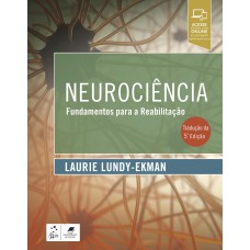 NEUROCIÊNCIA - FUNDAMENTOS PARA A REABILITAÇÃO