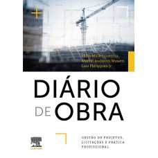 DIÁRIO DE OBRA - GESTÃO DE PROJETOS, LICITAÇÕES E PRÁTICA PROFISSIONAL