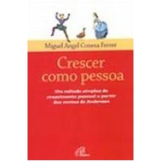 CRESCER COMO PESSOA UM METODO SIMPLES DE CRESCIMENTO - 1