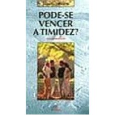 PODE-SE VENCER A TIMIDEZ? - 1