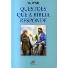 QUESTOES QUE A BIBLIA RESPONDE - 6