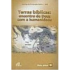 TERRAS BIBLICAS - ENCONTRO DE DEUS COM A HUMANIDADE