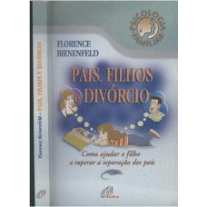 PAIS, FILHOS E DIVORCIO - 1