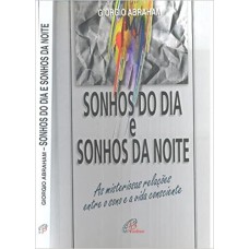 SONHOS DO DIA E SONHOS DA NOITE - 1ª