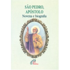 SÃO PEDRO, APÓSTOLO - NOVENA E BIOGRAFIA