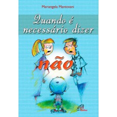 QUANDO É NECESSÁRIO DIZER NÃO: A DINÂMICA DAS EMOÇÕES NA RELAÇÃO ENTRE PAIS E FILHOS