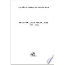 PRONUNCIAMENTOS DA CNBB 1997-2003 - DOC. 78