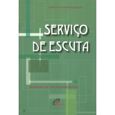 SERVIÇO DE ESCUTA: MANUAL DE PROCEDIMENTOS