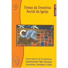 TEMAS DA DOUTRINA SOCIAL DA IGREJA - 1