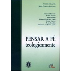 PENSAR A FE TEOLOGICAMENTE - 1