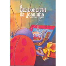 A DESCOBERTA DA JOANINHA