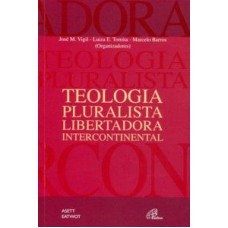 TEOLOGIA PLURALISTA LIBERTADORA INTERCONTNENTAL