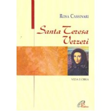 SANTA TERESA VERZERI - VIDA E OBRA