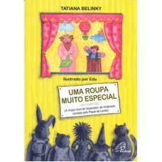 UMA ROUPA MUITO ESPECIAL: A ROUPA NOVA DO IMPERADOR, DE ANDERSEN, CONTADA PELO PAPAI DE LENITA