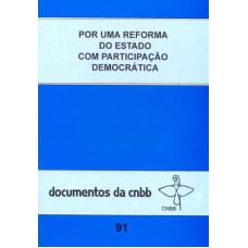 POR UMA REFORMA DO ESTADO COM PARTICIPAÇÃO DEMOCRÁTICA - DOC. 91