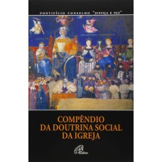 COMPÊNDIO DA DOUTRINA SOCIAL DA IGREJA