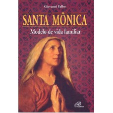 SANTA MÔNICA: MODELO DE VIDA FAMILIAR