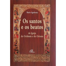 SANTOS E OS BEATOS DA IGREJA DO OCIDENTE E DO ORIENTE, OS - 3