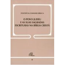 POVO JUDEU E AS SUAS SAGRADAS ESCRITURAS NA BIBLIA CRISTA DOC. 8