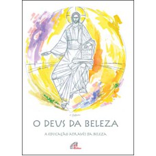 O DEUS DA BELEZA: A EDUCAÇÃO ATRAVÉS DA BELEZA