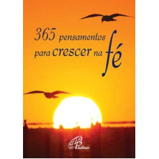 365 PENSAMENTOS PARA CRESCER NA FÉ